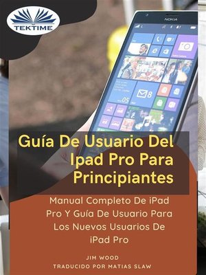 Guía De Usuario Del IPad Pro Para Principiantes - ebook